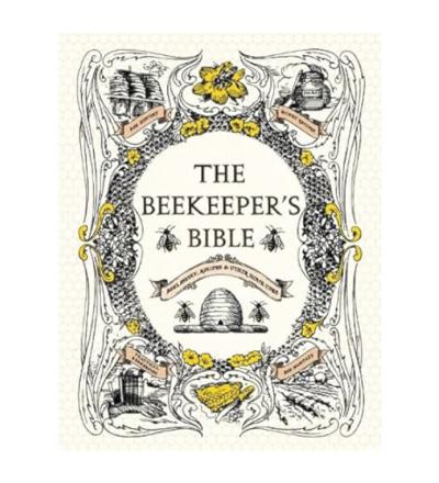 The Beekeeper's Bible By Richard A. Jones & Sharon Sweeney-Lynch
